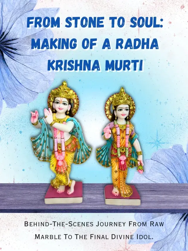 From Stone to Soul: Making of a Radha Krishna Murti